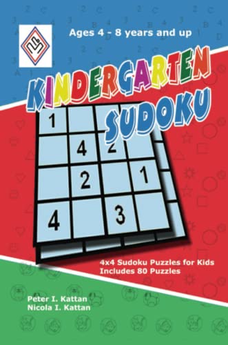 Kindergarten Sudoku: 4x4 Sudoku Puzzles for Kids: 4x4 Sudoku Puzzles for Kids von Peter I. Kattan