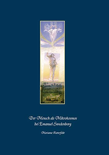 Der Mensch als Mikrokosmos bei Emanuel Swedenborg (Berichte aus der Psychologie)