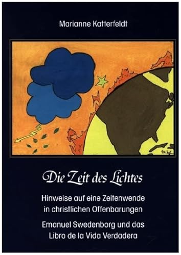 Die Zeit des Lichtes: Hinweise auf eine Zeitenwende in christlichen Offenbarungen. Emanuel Swedenborg und das Libro de la Vida Verdadera (2. korrigierte Auflage) (Berichte aus der Psychologie) von Shaker