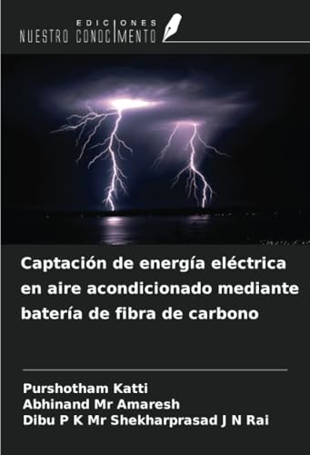 Captación de energía eléctrica en aire acondicionado mediante batería de fibra de carbono von Ediciones Nuestro Conocimiento
