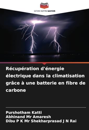 Récupération d'énergie électrique dans la climatisation grâce à une batterie en fibre de carbone von Editions Notre Savoir
