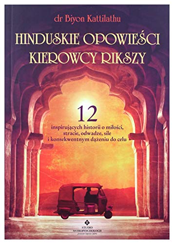 Hinduskie opowieści kierowcy rikszy