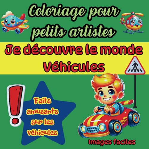 Coloriage pour petits artistes, Je découvre le monde – Véhicules: Grand format pour les tout-petits, faits intéressants sur les véhicules Coloriage pour petits artistes, Je découvre le monde – Véhicules: Grand format pour les tout-petits, faits intéressants sur les véhicules von Independently published