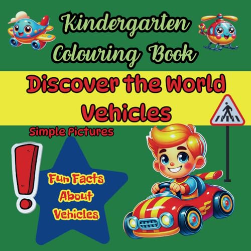 Kindergarten Colouring Book - Discover the World – Vehicles: Large Format for Young Children, Vehicle Trivia Kindergarten Colouring Book - Discover the World – Vehicles: Large Format for Young Children, Vehicle Trivia von Independently published