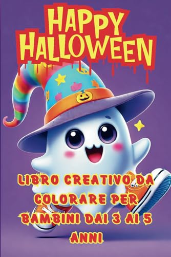 Libro Creativo di Halloween da Colorare per Bambini dai 3 ai 5 Anni: Oltre 30 disegni di streghe, scheletri, fantasmi e tanto altro per bambine e bambini! Libro Creativo di Halloween da Colorare per Bambini dai 3 ai 5 Anni: Oltre 30 disegni di streghe, scheletri, fantasmi e tanto altro per bambine e bambini! von Independently published