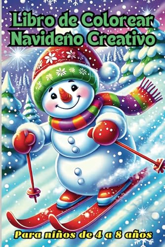 Libro de Colorear Navideño Creativo para Niños de 4 a 8 Años: Ambiente Navideño Invernal con Más de 30 Ilustraciones Divertidas Libro de Colorear Navideño Creativo para Niños de 4 a 8 Años: Ambiente Navideño Invernal con Más de 30 Ilustraciones Divertidas von Independently published