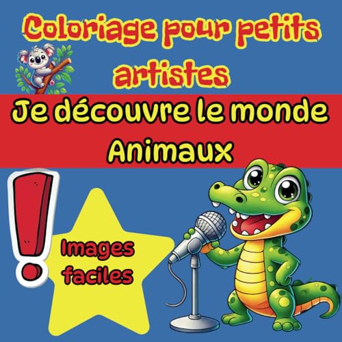 Livre de Coloriage pour petits artistes, Je découvre le monde – Animaux: Grand format pour les tout - petits Livre de Coloriage pour petits artistes, Je découvre le monde – Animaux: Grand format pour les tout - petits von Independently published