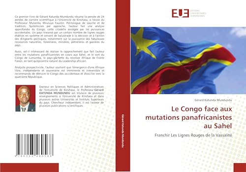 Le Congo face aux mutations panafricanistes au Sahel: Franchir Les Lignes Rouges de la Vassalité von Éditions universitaires européennes