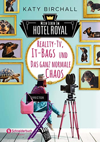 Mein Leben im Hotel Royal - Reality-TV, It-Bags und das ganz normale Chaos von HarperCollins