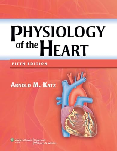 Physiology of the Heart von Wolters Kluwer Law & Business