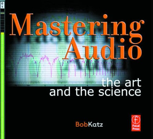 Mastering Audio. The Art and the Science