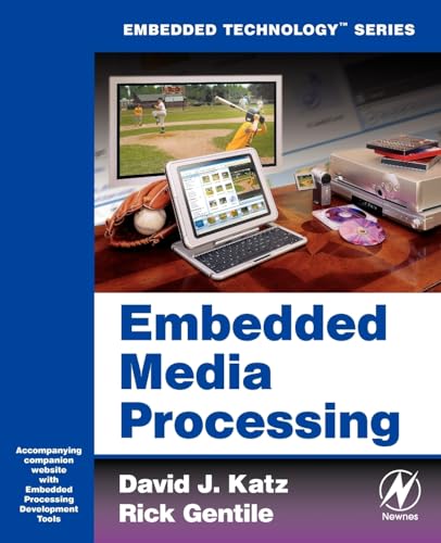 Embedded Media Processing (Embedded Technology) von Newnes