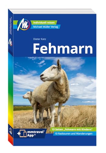 Fehmarn Reiseführer Michael Müller Verlag: Individuell reisen mit vielen praktischen Tipps. Inkl. Freischaltcode zur mmtravel® App (MM-Reisen)