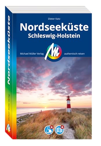 MICHAEL MÜLLER REISEFÜHRER Nordseeküste Schleswig-Holstein: 100% authentisch, aktuell und vor Ort recherchiert. Inkl. App. (MM-Reisen) von Michael Müller Verlag