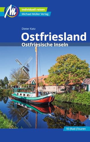 Ostfriesland & Ostfriesische Inseln Reiseführer Michael Müller Verlag: Individuell reisen mit vielen praktischen Tipps (MM-Reisen) von Mller, Michael GmbH