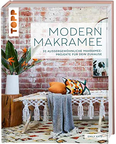 Modern Makramee: 33 außergewöhnliche Makramee-Projekte für dein Zuhause von Frech