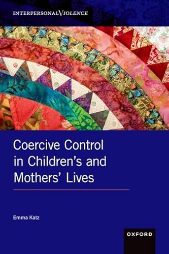 Coercive Control in Children's and Mothers' Lives (Interpersonal Violence)