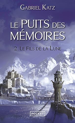 Le Puits des mémoires - tome 2 Le Fils de la Lune (2) von Pocket