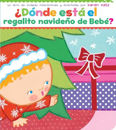 ¿Dónde está el regalito navideño de Bebé? (Where Is Baby's Christmas Present?)