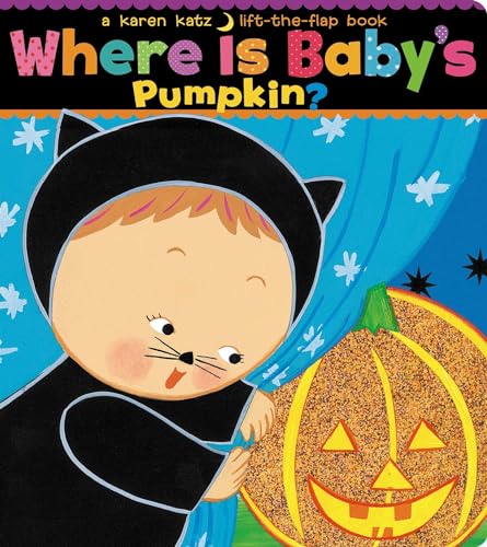 Where Is Baby's Pumpkin? (Karen Katz Lift-the-Flap Books) von Simon & Schuster