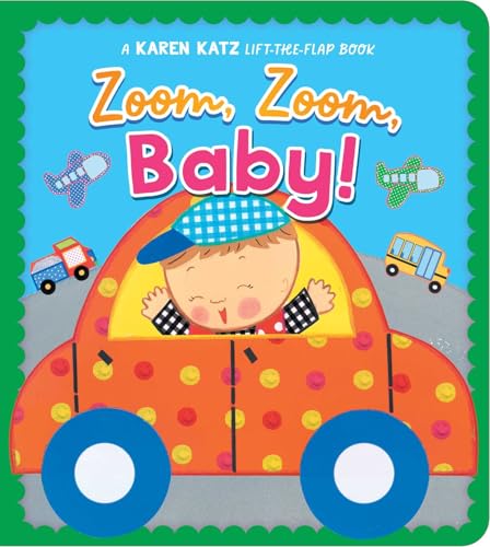Zoom, Zoom, Baby!: A Karen Katz Lift-the-Flap Book (Karen Katz Lift-The-Flap Books) von Little Simon