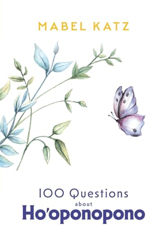 100 Questions about Ho'oponopono von Your Business Press