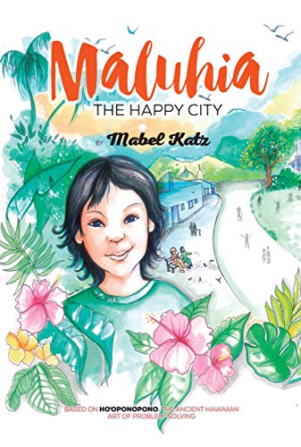 Maluhia: The Happy City