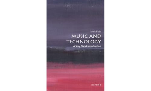 Music and Technology: A Very Short Introduction (Very Short Introductions) von Oxford University Press