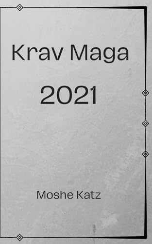 Krav Maga Blogs 2021 von Independently published