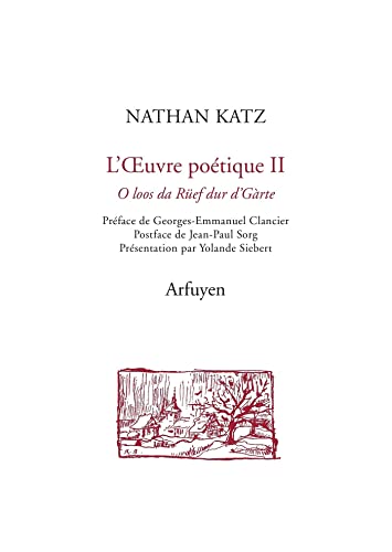 L'oeuvre poétique 2: Tome 2, Oh, écoute, dans les jardins, cet appel... édition bilingue alémanique-français