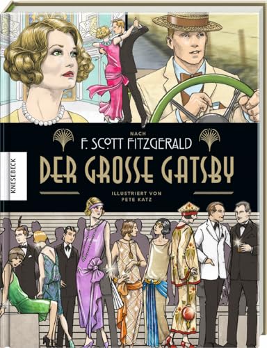 Der große Gatsby: nach F. Scott Fitzgerald von Knesebeck