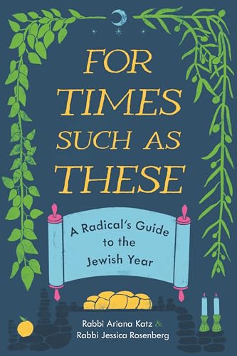 For Times Such As These: A Radicals Guide to the Jewish Year von Wayne State University Press