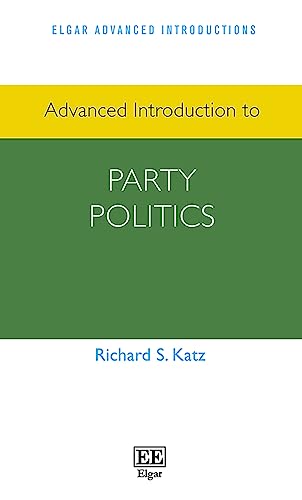 Advanced Introduction to Party Politics (Elgar Advanced Introductions) von Edward Elgar Publishing Ltd