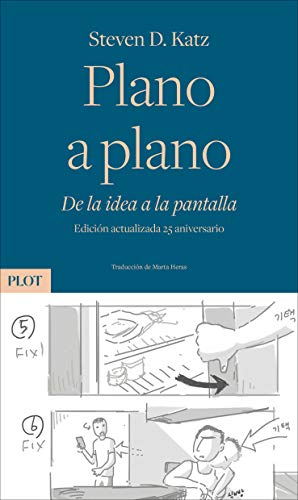 Plano a plano: De la idea a la pantalla. Edición actualizada 25 aniversario (Plot, Band 1) von Plot Ediciones, S.L.