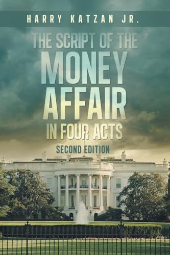 The Script of The MONEY Affair In Four Acts von iUniverse