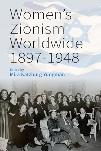 Women's Zionism Worldwide, 1897-1948 von Berghahn Books
