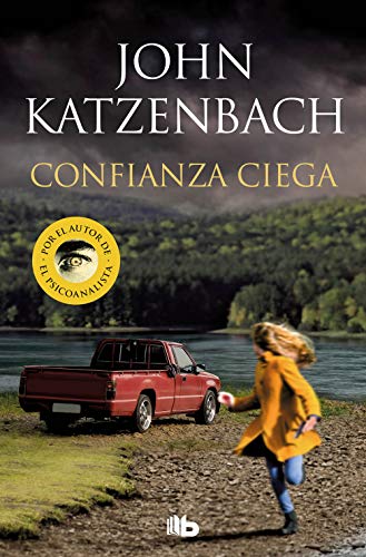 Confianza ciega (Ficción) von B de Bolsillo