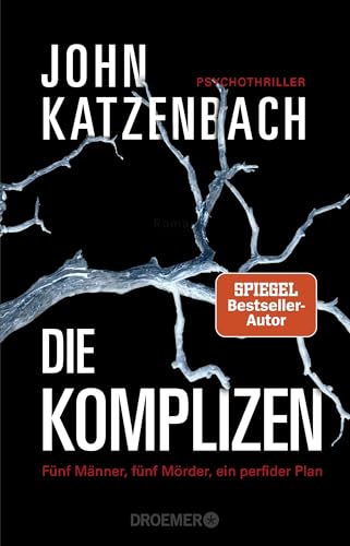 Die Komplizen. Fünf Männer, fünf Mörder, ein perfider Plan: Psychothriller