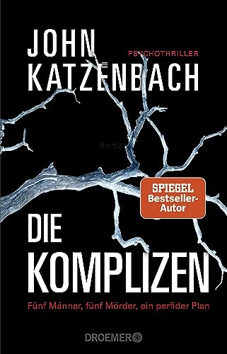 Die Komplizen. Fünf Männer, fünf Mörder, ein perfider Plan: Psychothriller