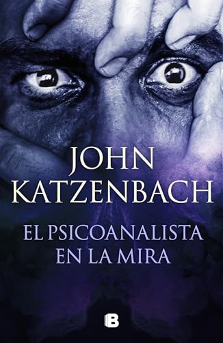 El psicoanalista en la mira (El Psicoanalista 3) (La Trama, Band 3)