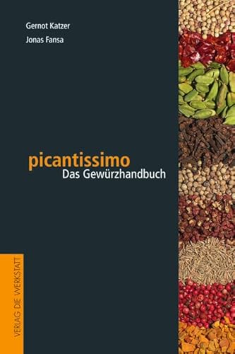 Das Gewürzhandbuch: picantissimo von Ökobuch