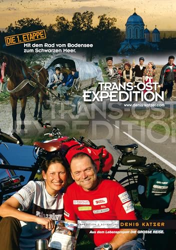 Trans-Ost-Expedition - Die 1. Etappe: Mit dem Rad vom Bodensee zum Schwarzen Meer