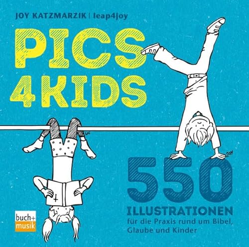 pics4kids: 550 Illustrationen für die Praxis rund um Bibel, Glaube und Kinder