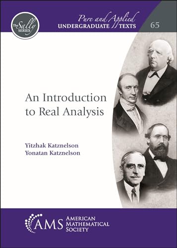 An Introduction to Real Analysis (Pure and Applied Undergraduate Texts, Band 65) von American Mathematical Society