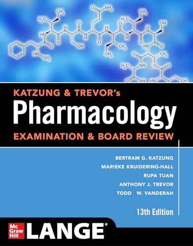 Katzung & Trevor's Pharmacology Examination & Board Review von McGraw-Hill Education
