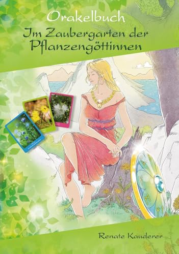 Orakelbuch Im Zaubergarten der Pflanzengöttinnen: Pflanzenorakel - 78 Karten mit Begleitbuch von Print-Verlag