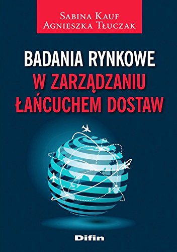 Badania rynkowe w zarzadzaniu lancuchem dostaw