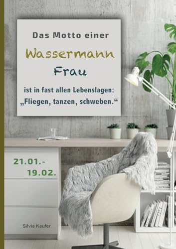 Das Motto einer Wassermann Frau ist in fast allen Lebenslagen: Fliegen, tanzen, schweben: Sternzeichen Analyse mit Genuss von Books on Demand