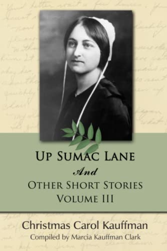 Up Sumac Lane: And Other Short Stories (Carol Kauffman Short Stories Series, Band 3)