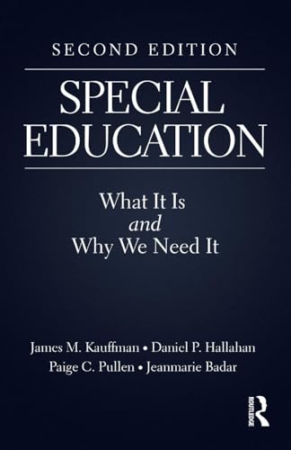 Special Education: What It Is and Why We Need It von Routledge